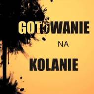 Gotowanie na Kolanie