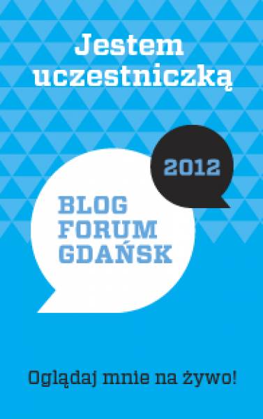 Blog Forum Gdańsk 2012 - transmisja na żywo.