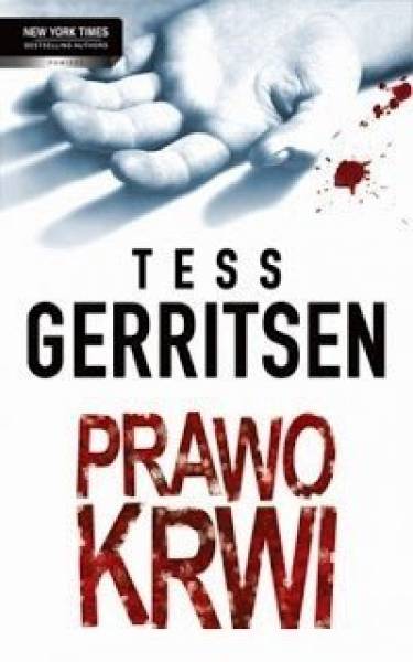 Prawo krwi, Tess Gerritsen