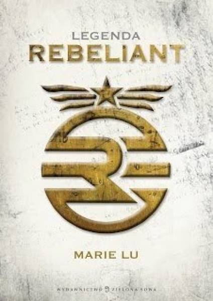 Legenda. Rebeliant (Legenda #1), Marie Lu