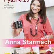 ,,Pyszne 25” Anna Starmach