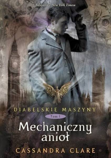 Mechaniczny anioł (Diabelskie maszyny #1) - Cassandra Clare
