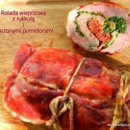 Rolada wieprzowa z rukkolą i suszonymi pomidorami