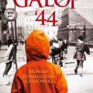 PRZEDPREMIEROWO: Galop '44 - Monika Kowaleczko-Szumowska