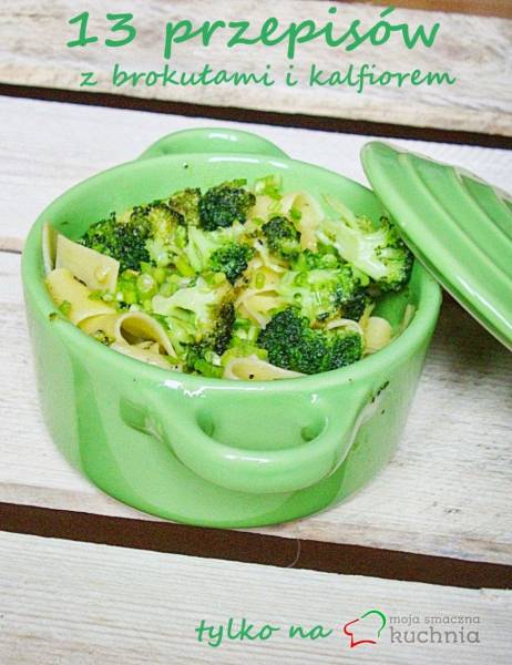 13 pomysłów na dania z brokułami i kalafiorem