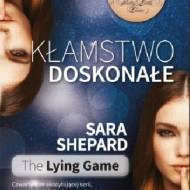 Kłamstwo doskonałe (The Lying Game #4) - Sara Shepard
