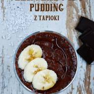 Czekoladowy pudding z tapioki
