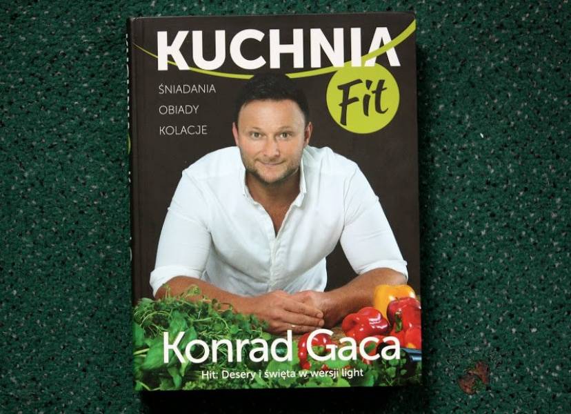 Kuchnia Fit - Konrad Gaca - recenzja