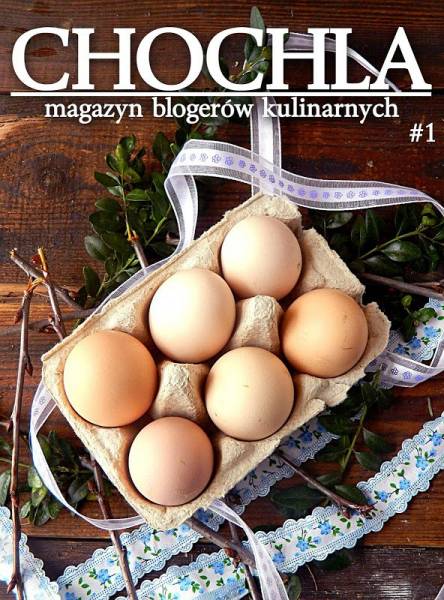 Chochla #1  - nowy magazyn blogerów kulinarnych