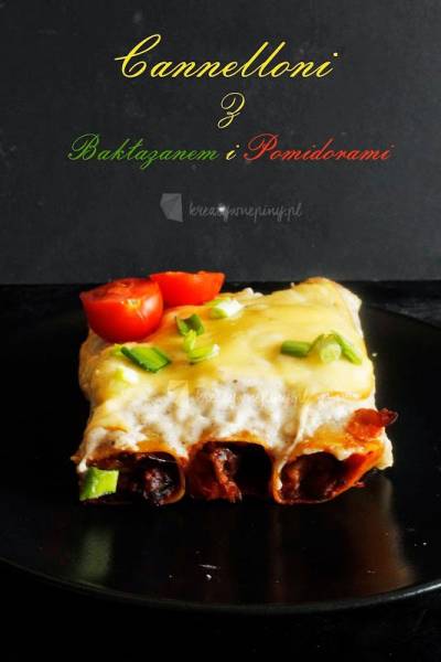 Cannelloni  z bakłażanem i pomidorami w sosie beszamelowym