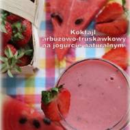 Koktajl arbuzowo-truskawkowy na jogurcie naturalnym