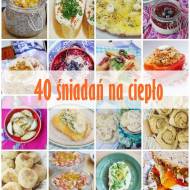 40 śniadań na ciepło