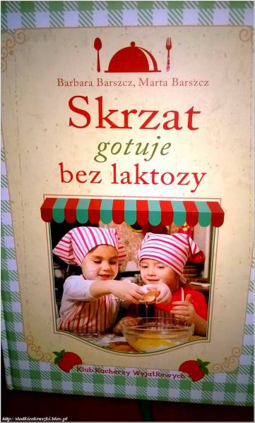 Skrzat gotuje bez laktozy. Recenzja.