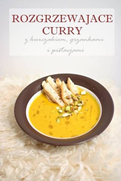 Zupa curry z kurczakiem i grzankami!