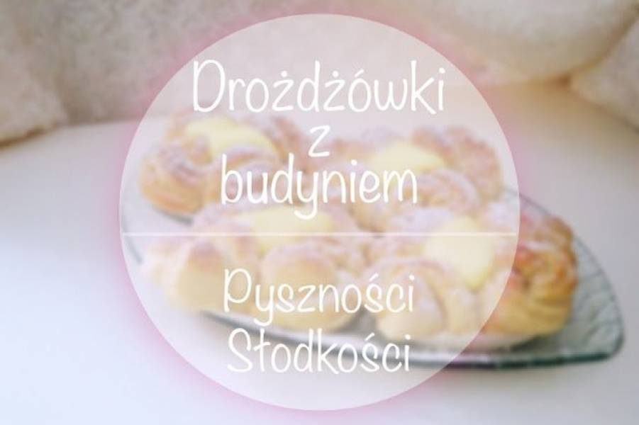 Drożdżówki z budyniem