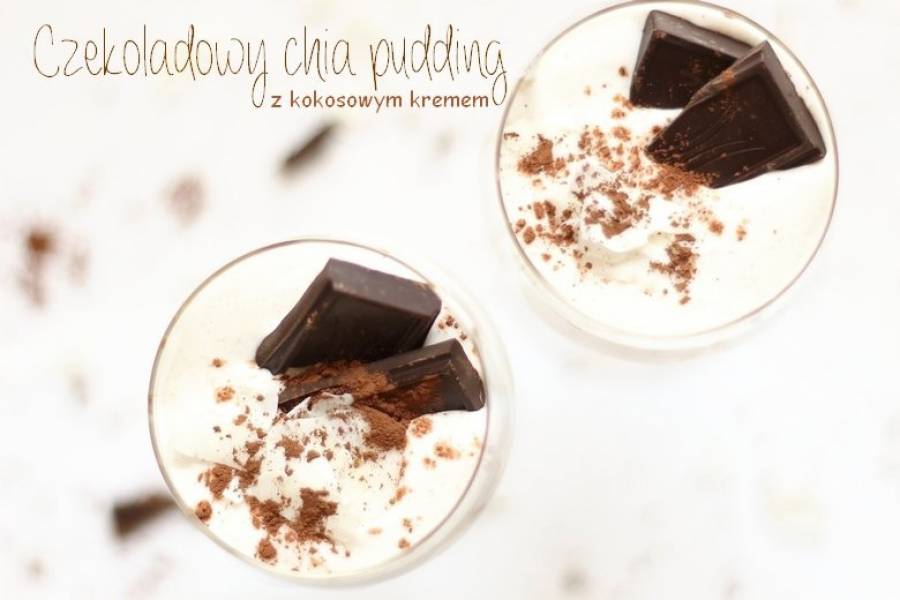 Czekoladowy pudding chia z kokosowym kremem