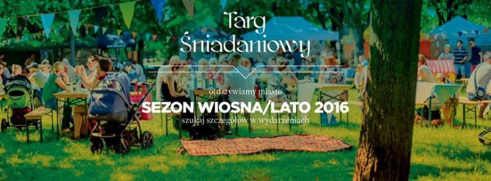 WARSZAWA – TARG ŚNIADANIOWY POWRACA