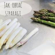 Jak obrać szparagi