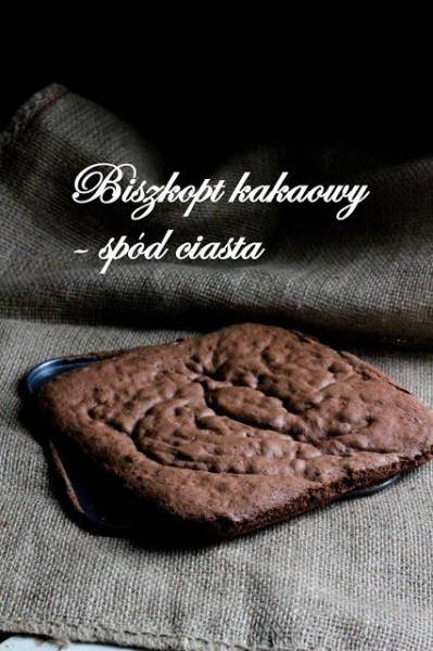 Kakaowy spód do ciasta – biszkoptowy