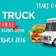 11-12 CZERWCA – FESTIWAL FOOD TRUCK – I STREFA EURO 2016 – PŁOCK