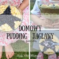 Domowy pudding jaglany - z gwiazdką