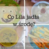Co Lila jadła w środę? 19 (pomysły na dania dla dzieci i nie tylko)