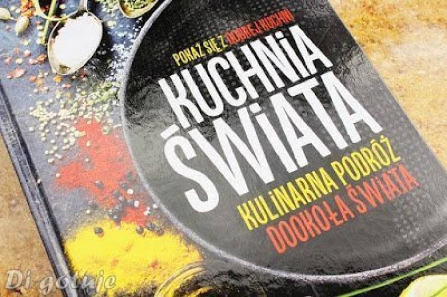 Kuchnia Świata - kulinarna podróż dookoła świata - recenzja