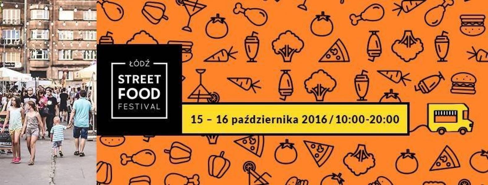 15-16 PAŹDZIERNIKA – ŁÓDŹ STREET FOOD FESTIVAL VOL. 12–  PIOTRKOWSKA 217