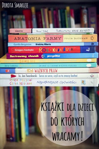 10 książek dla dzieci do których wracamy