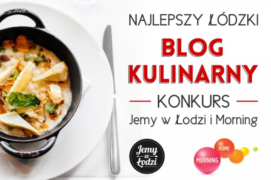 Nominacja do Najlepszego Bloga Kulinarnego w Łodzi.