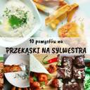 10 pomysłów na przekąski na sylwestra