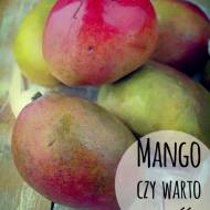 Mango - czy warto je jeść