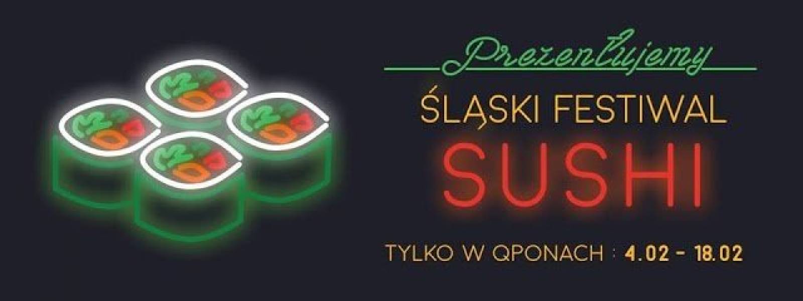 Śląski Festiwal Sushi i moja wizyta w dwóch Restauracjach
