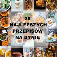 25 NAJLEPSZYCH PRZEPISÓW NA DYNIĘ