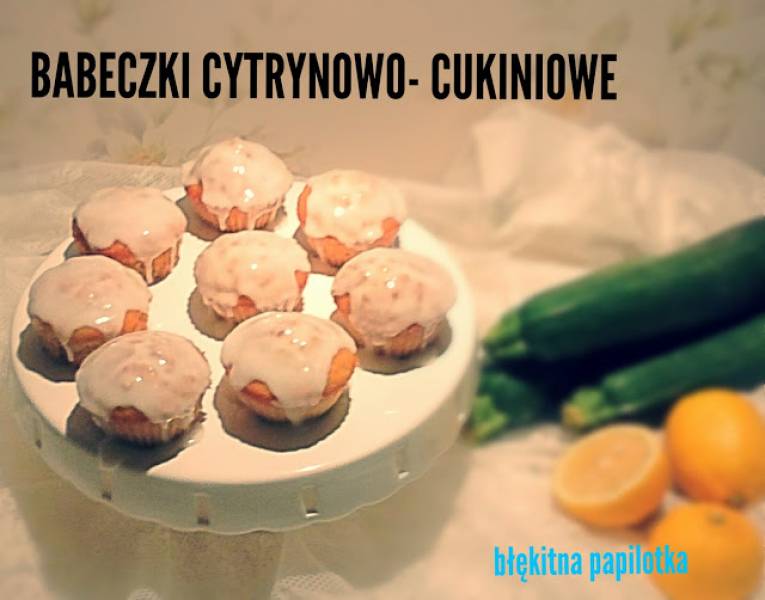 BABECZKI CYTRYNOWE Z CUKINIĄ