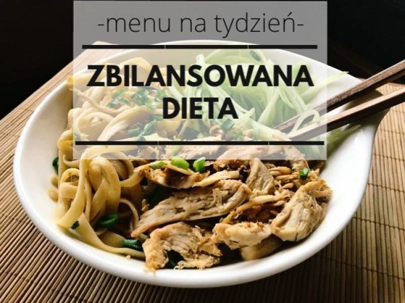 Menu na tydzień: Zbilansowana dieta