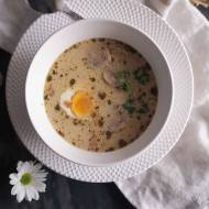 Żurek z białą kiełbasą i grzybami / Sour rye soup with sausage and mushrooms