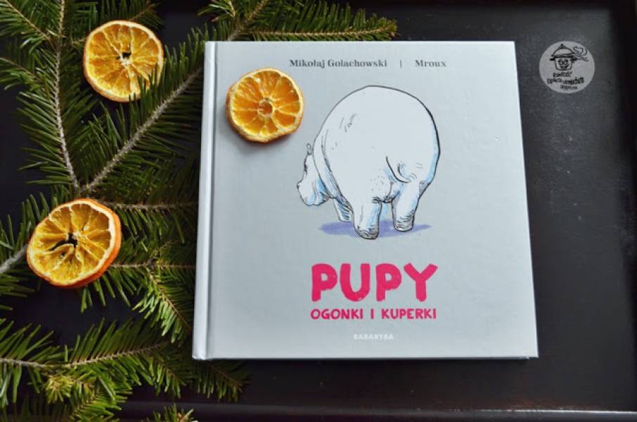 Recenzja książki Pupy, ogonki i kuperki - Mikołaj Golachowski.