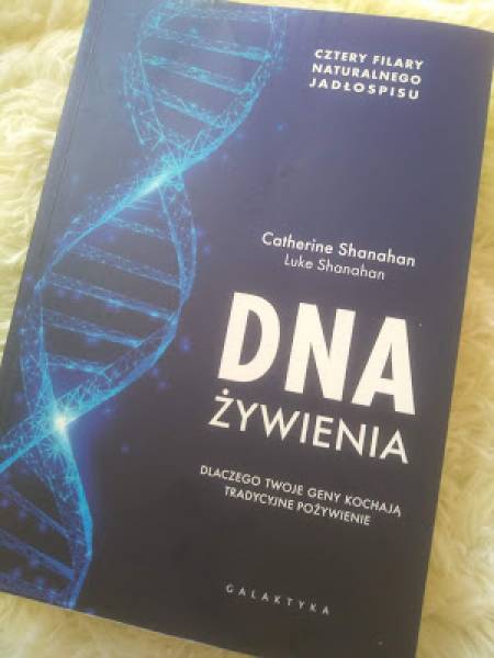 DNA  żywienia- recenzja książki Catherine Shanahan