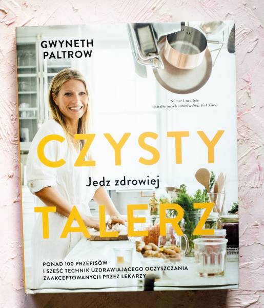 Czysty Talerz: Jedz Zdrowiej  Gwyneth Paltrow