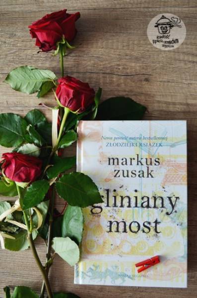 Gliniany Most - Markus Zusak - recenzja książki.