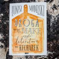 „Droga przez mąkę” – recenzja książki Łukasza Modelskiego