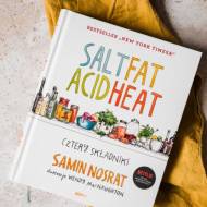 „Salt, fat, acid, heat – cztery składniki” – recenzja ksiązki Samin Nosrat