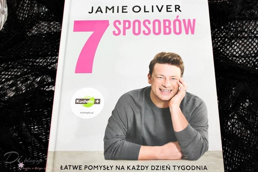 7 sposobów - recenzja książki Jamiego Olivera