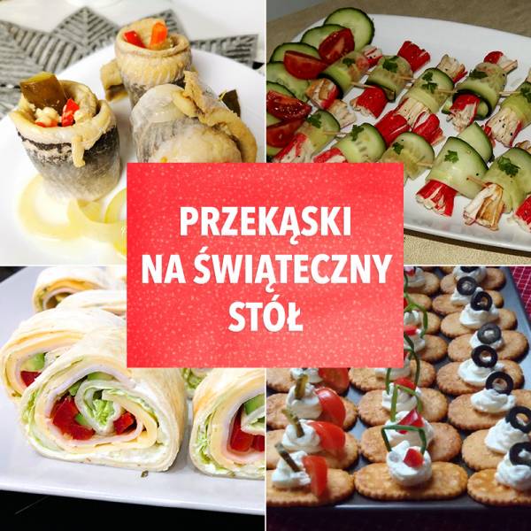 14 pomysłów na przekąski na świąteczny stół