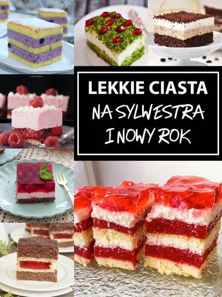 Delikatne Ciasto Na Nowy Rok – TOP 14 Pysznych i Lekkich Przepisów