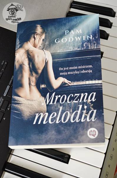 Mroczna Melodia, Pam Godwin - recenzja książki.