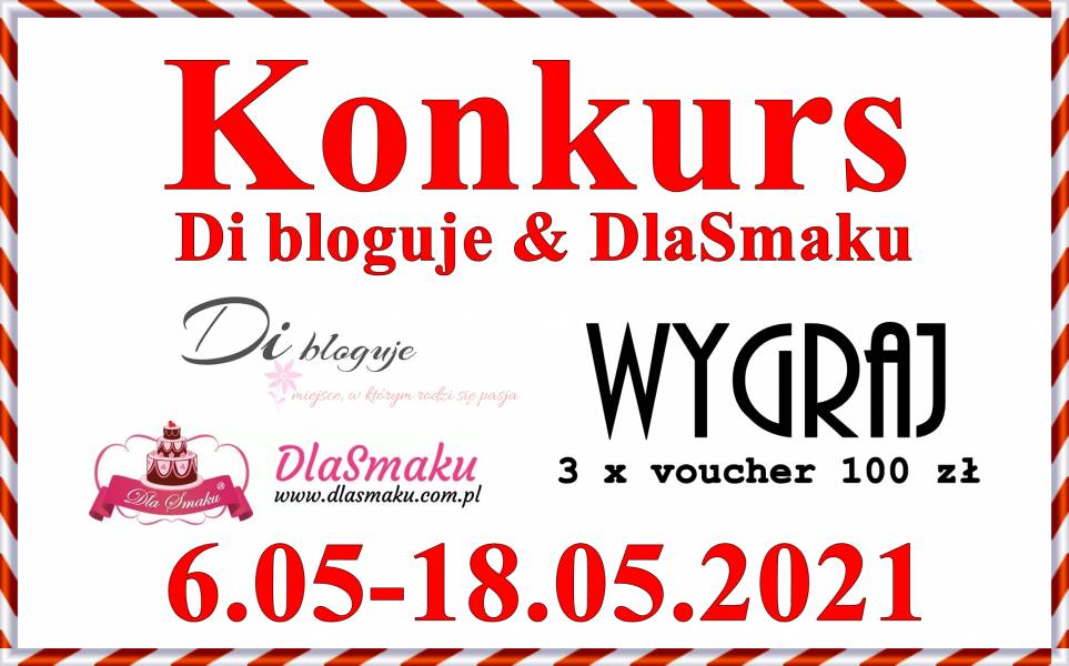 Konkurs - Di bloguje & DlaSmaku - do wygrania 3 x voucher 100 zł