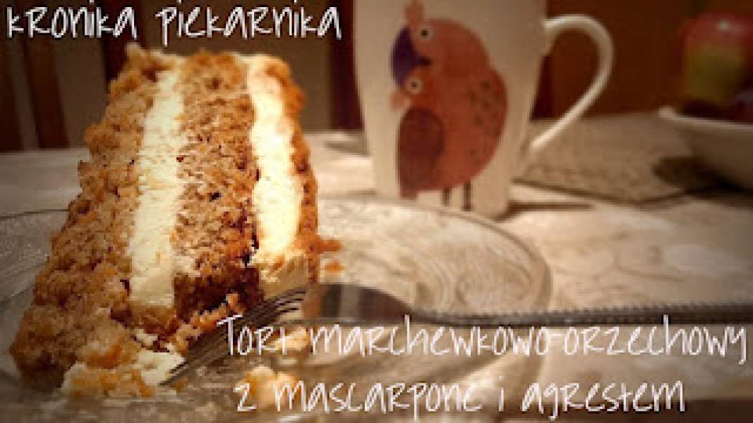 Tort marchewkowo - orzechowy z agrestem i mascarpone