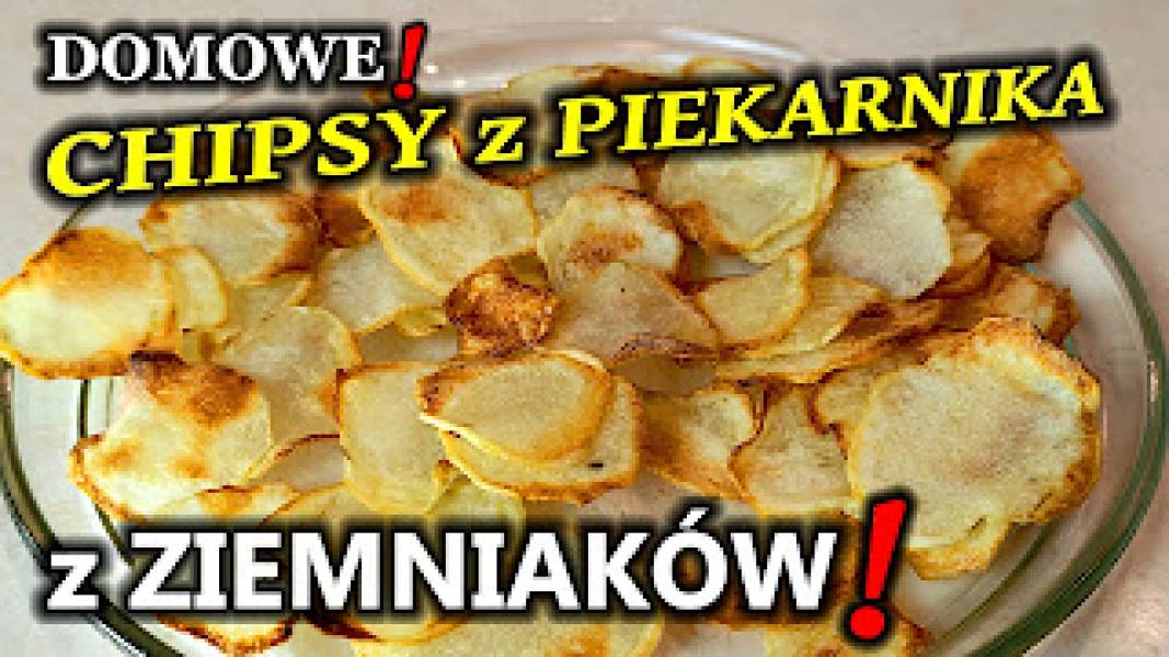Chipsy ziemniaczane z piekarnika -Przepis na domowe chipsy
